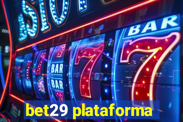 bet29 plataforma